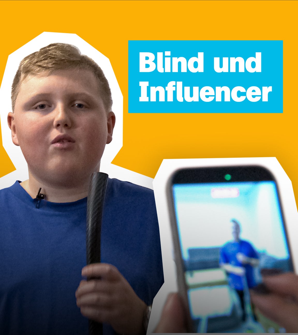 Ein Junge mit einem Blindenstock wird mit dem Handy gefilmt. Schriftzug: "Blind und Influencer"