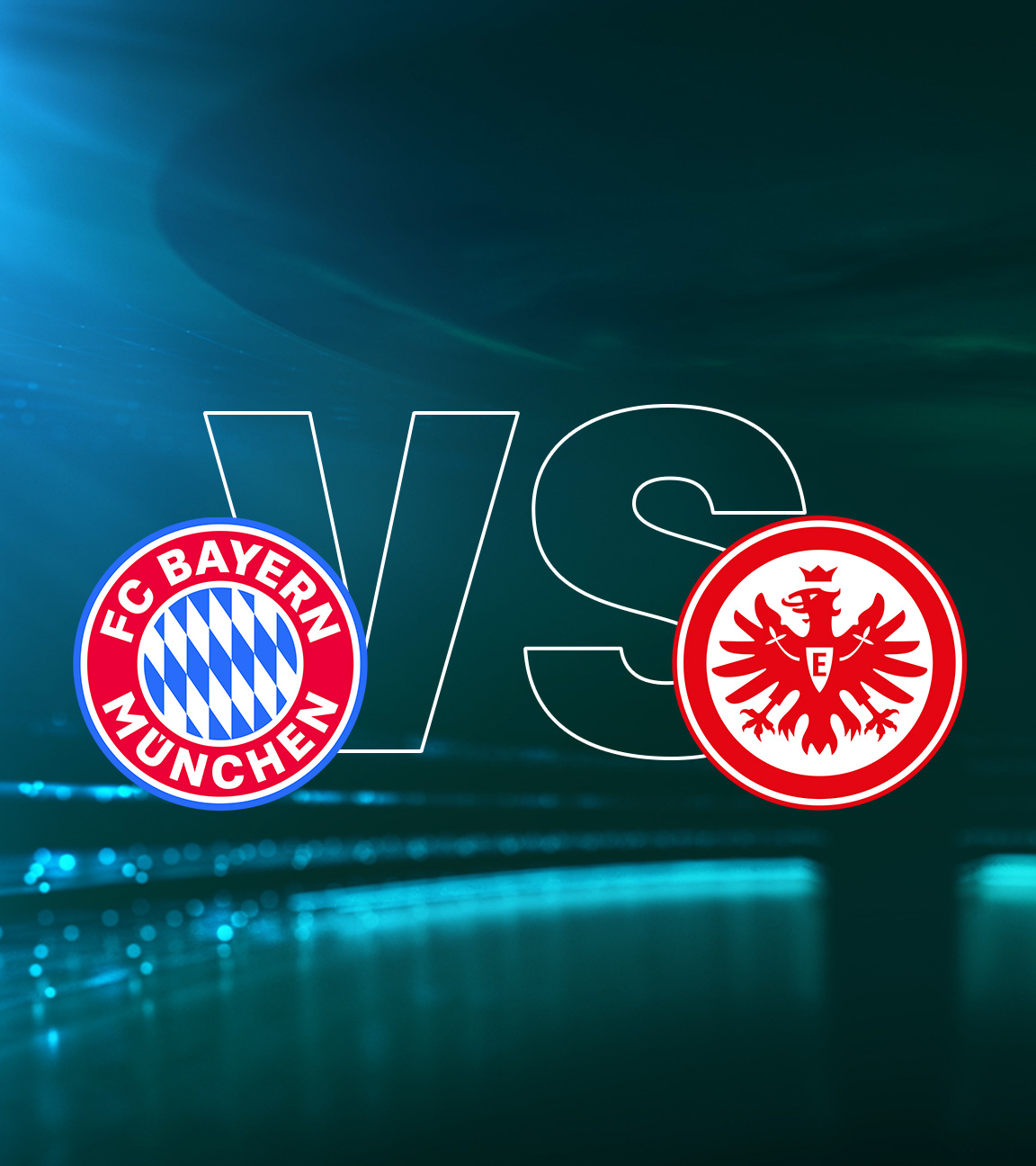 FC Bayern - Eintracht Frankfurt