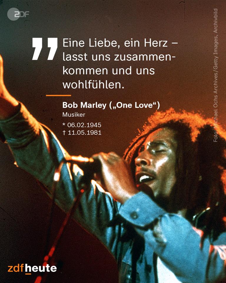 Der Sänger Bob Marley und das Zitat: "Eine Liebe, ein Herz - lasst uns zusammenkommen und wohlfühlen."