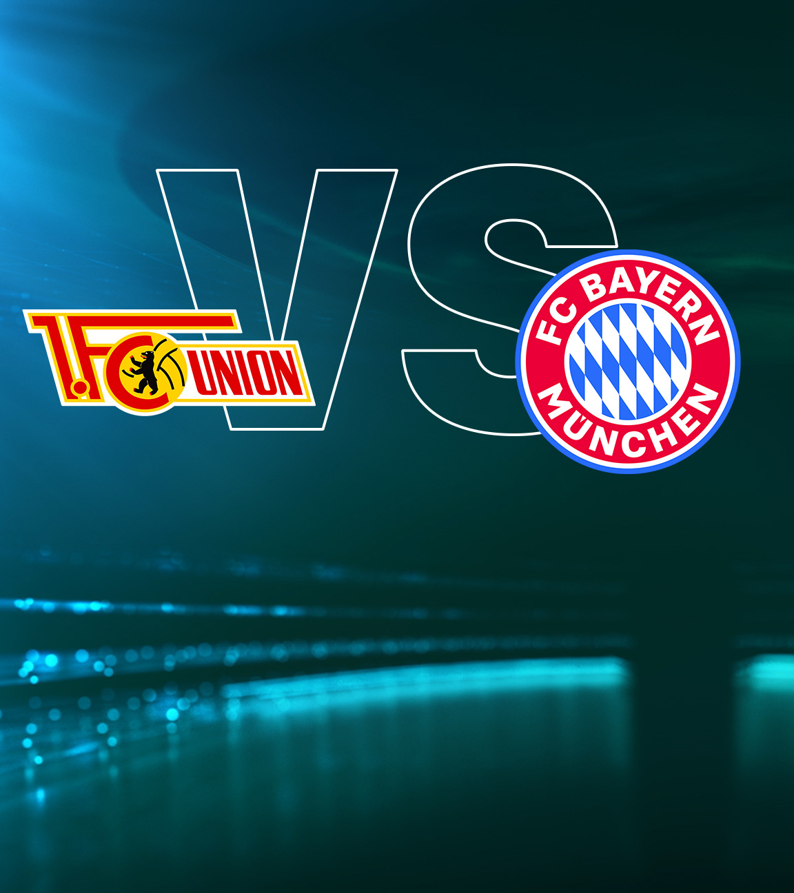 Union Berlin - FC Bayern München