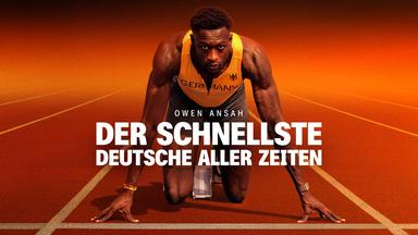 Owen Ansah - Der schnellste Deutsche aller Zeiten
