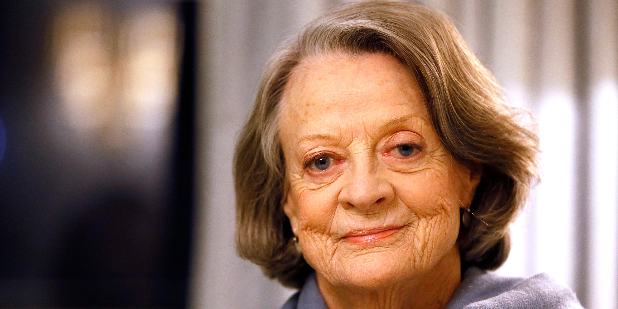 Maggie Smith.
