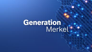 Generation Merkel