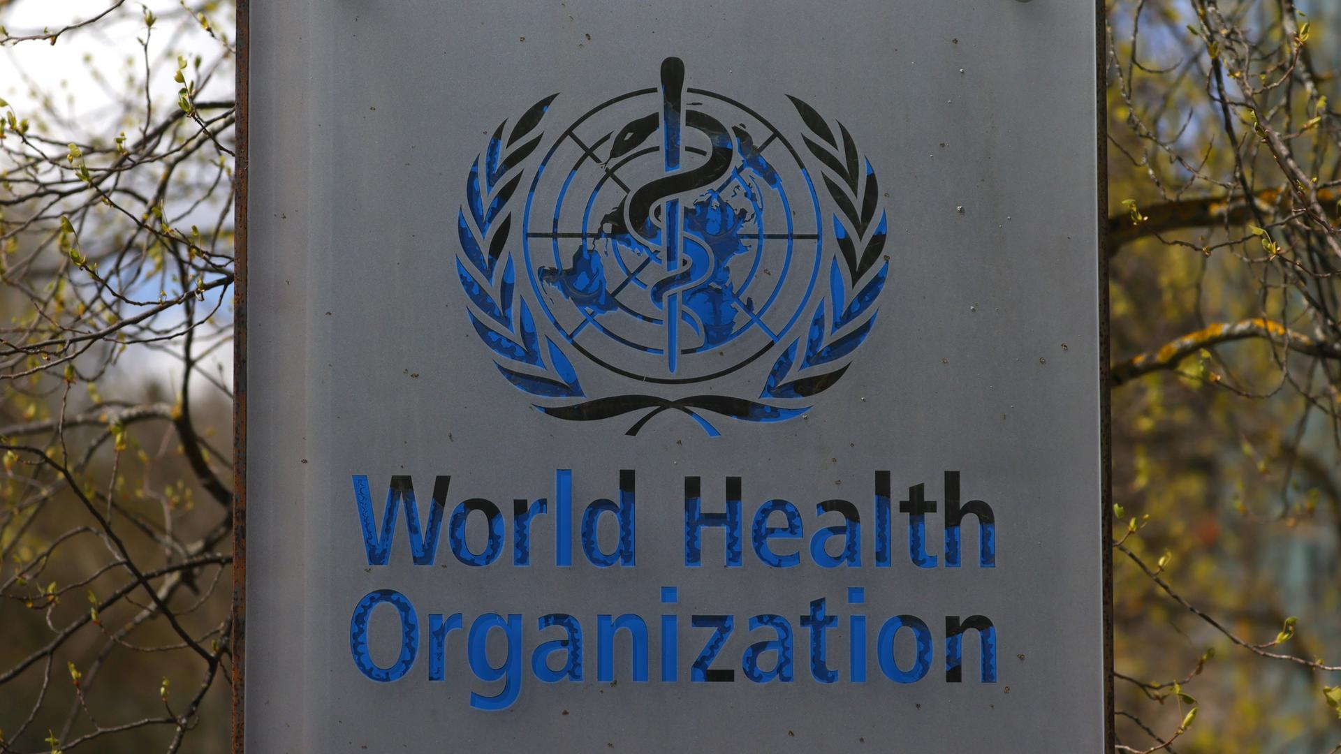 Ein Schild der Weltgesundheitsorganisation