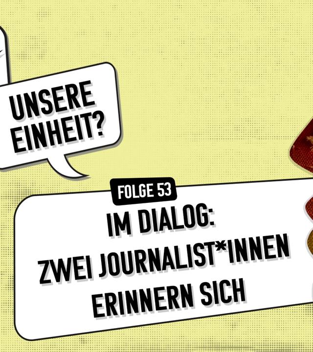 "Meine Wende – Unsere Einheit?" Folge 53 Podcast-Symbolbild