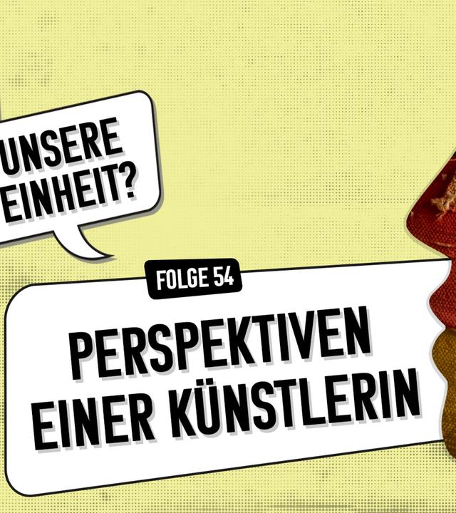 "Meine Wende – Unsere Einheit?" Folge 54 Podcast-Symbolbild