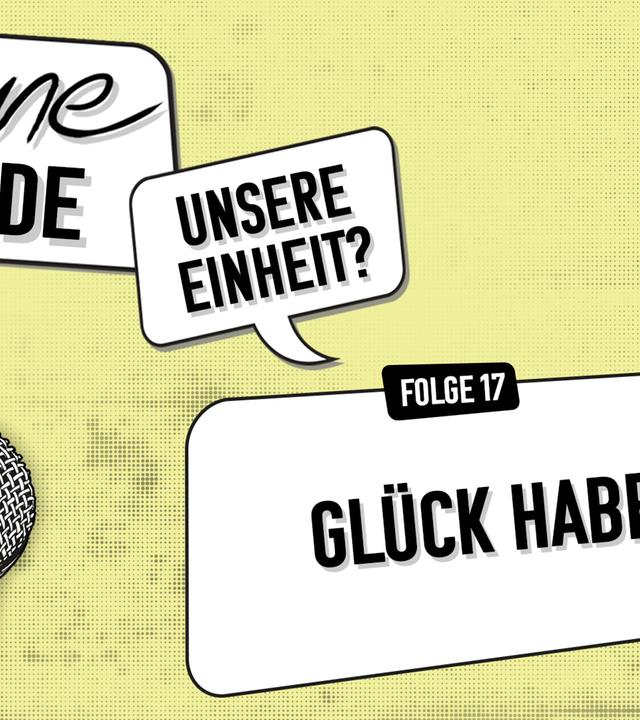 "Meine Wende – Unsere Einheit?" Folge 17 Podcast-Symbolbild