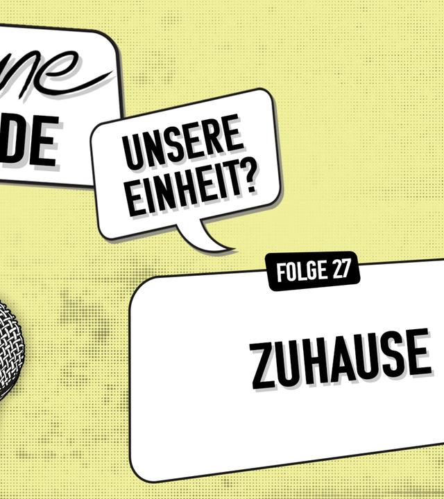 "Meine Wende – Unsere Einheit?" Folge 27 Podcast-Symbolbild