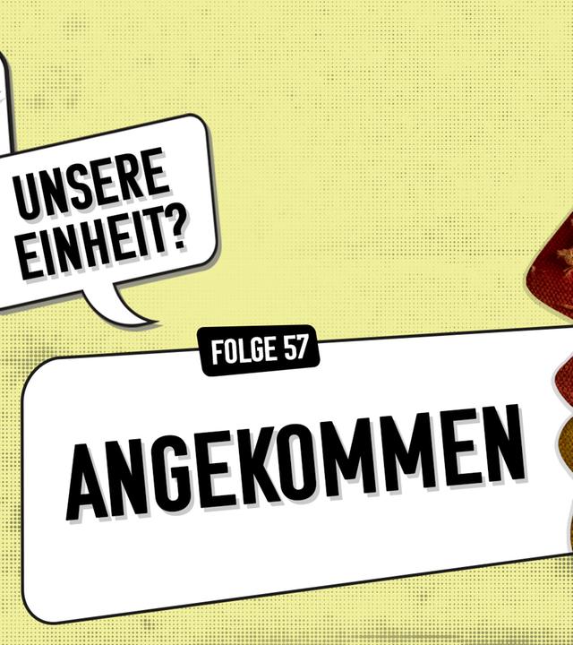 "Meine Wende – Unsere Einheit?" Folge 57 Podcast-Symbolbild