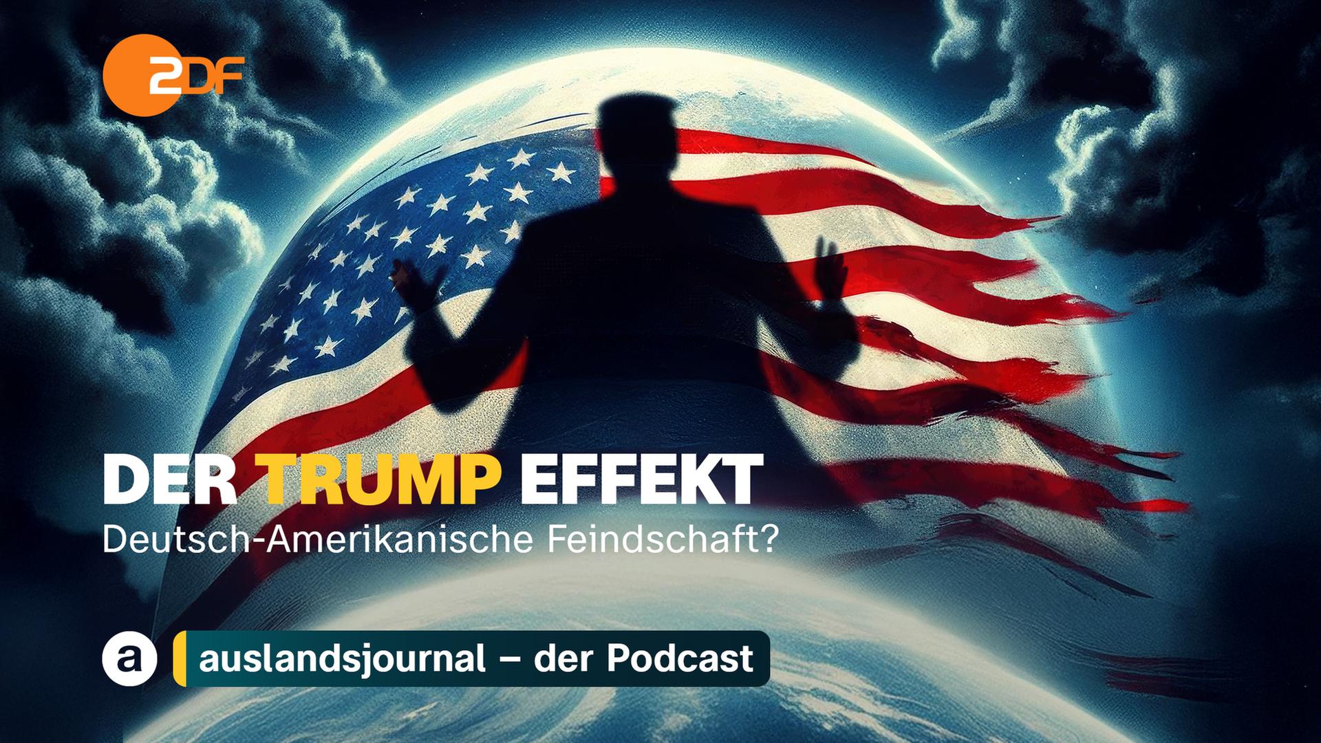 Donald Trump als Schatten mit erhobenen Händen, dahinter Weltkugel mit zerfetzter US-Flagge, unten Schriftzug "Der Trump Effekt - Deutsch-amerikanische Feindschaft?"