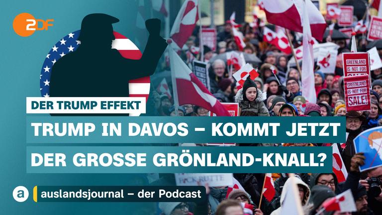 Links Donald Trump mit erhobener Faust als Schatten vor US-Flagge, rechts Foto von Demonstration gegen Trump in Grönland, unten Schriftzug: "Der Trump Effekt - Trump in Davos - Kommt jetzt der große Grönland-Knall?"