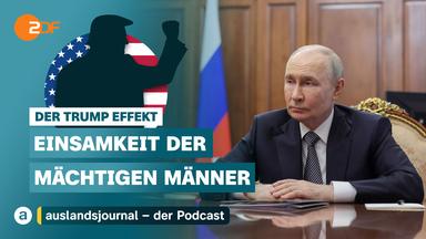 Donald Trump mit erhobener Faust als Schattenriss vor US-Flagge, darunter Schriftzug: "Der Trump Effekt - Einsamkeit der mächtigen Männer", rechts Foto Präsident Putin sitzt an Schreibtisch