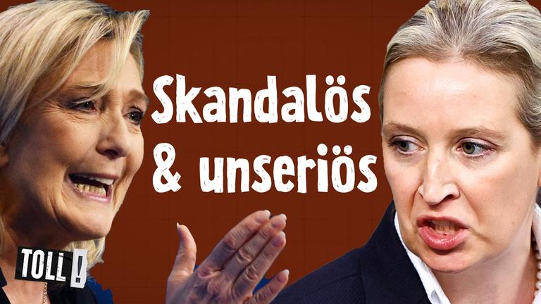 Marine Le Pen (RN) und Alice Weidel (AfD); Text: skandalös & unseriös