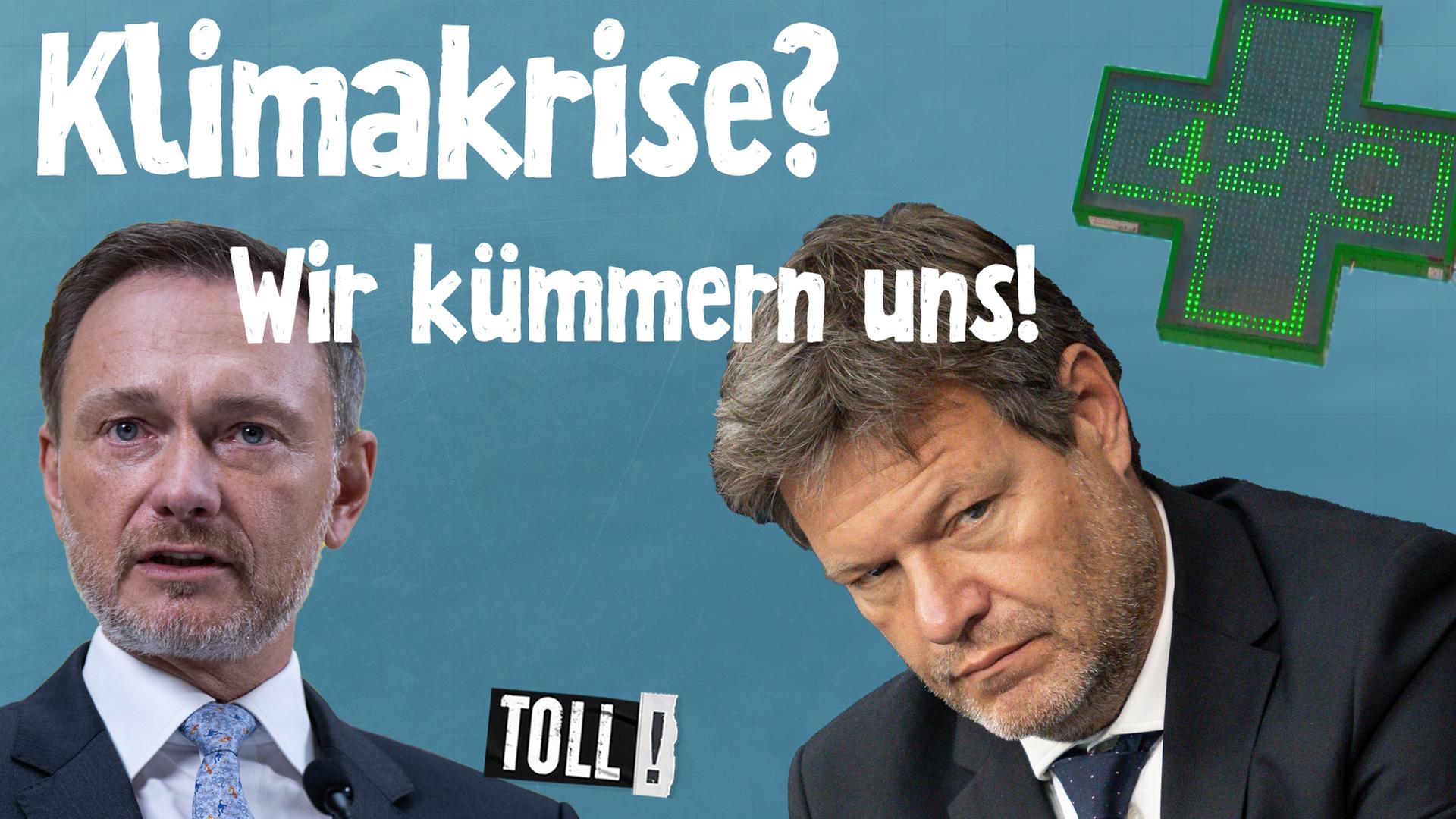 Christian Lindner und Robert Habeck; Text: Klimakrise? Wir kümmern uns!
