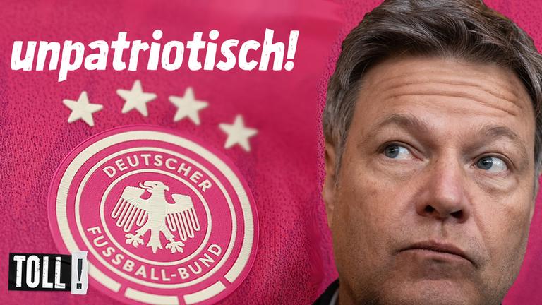 Collage. Robert Habeck; Überschrift: unpatriotisch!