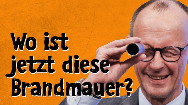 Bildmontage: Friedrich Merz mit Fernrohr am Auge; Text: "Wo ist jetzt die Brandmauer?" 