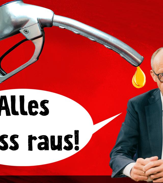Friedrich Merz (im Bild rechts), Zapfhahn mit Benzintropfen (im Bild links) und Sprechblase: Alles muss raus!