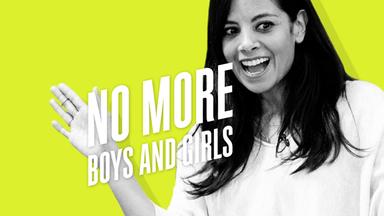 NO MORE BOYS AND GIRLS