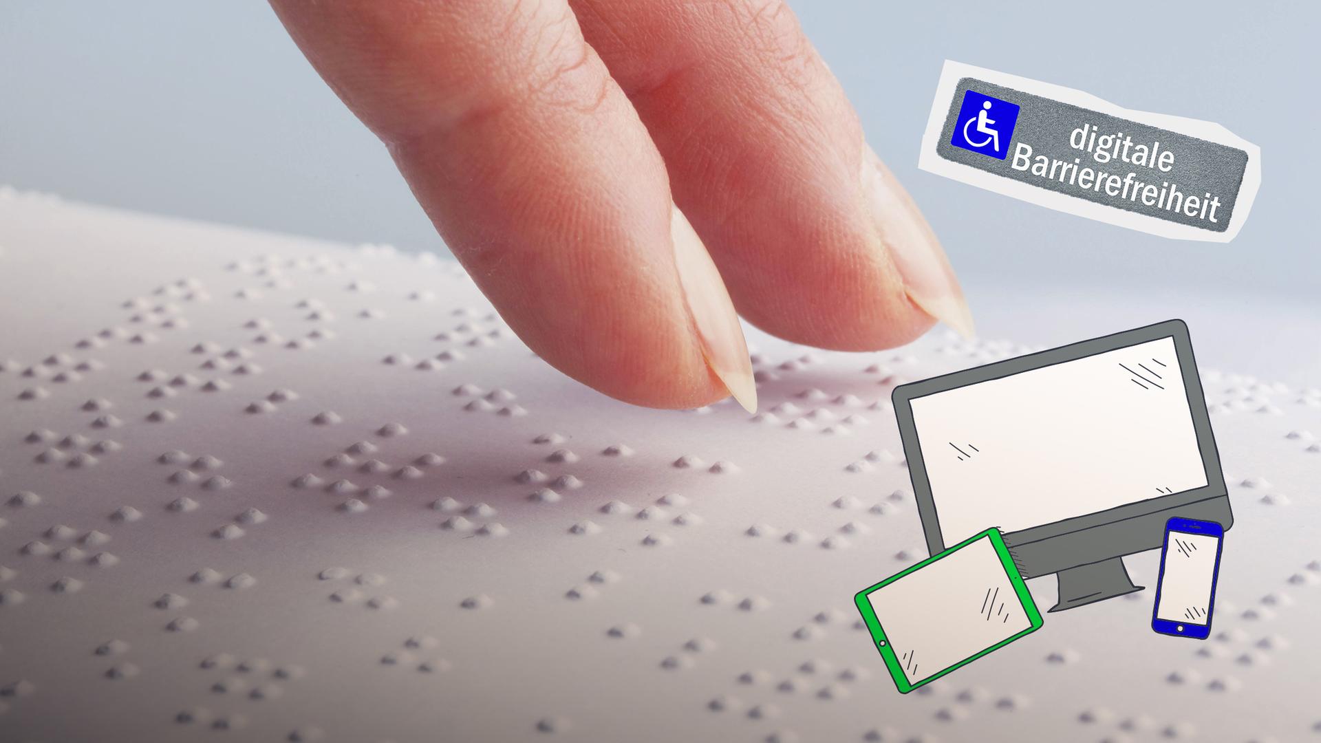 Auf dem Bild sieht man eine Hand, die mit den Fingerspitzen eine Seite in Brailleschrift ertastet, eine Schrift für blinde Menschen. Daneben sind Zeichnungen von digitalen Geräten (Computer, Tablet, Smartphone) und ein Schild mit dem Hinweis "digitale Barrierefreiheit".