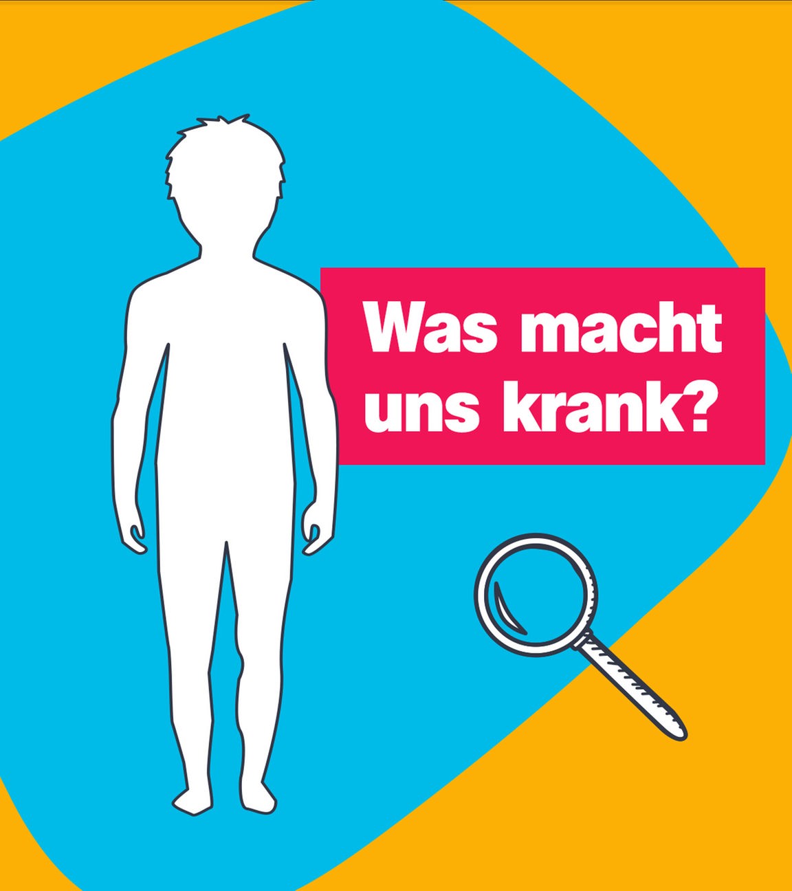 Was macht uns krank?