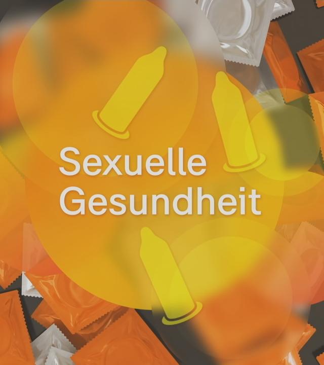 Das Bild zeigt einige Kondome auf einem Tisch und im Vordergrund den Schriftzug "Sexuelle Gesundheit".