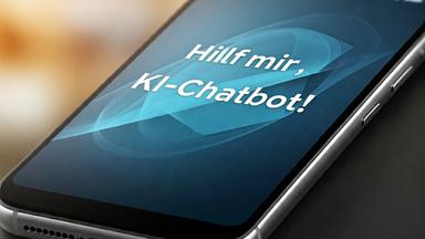 Smartphone: "Hilf mir, KI-Chatbot"